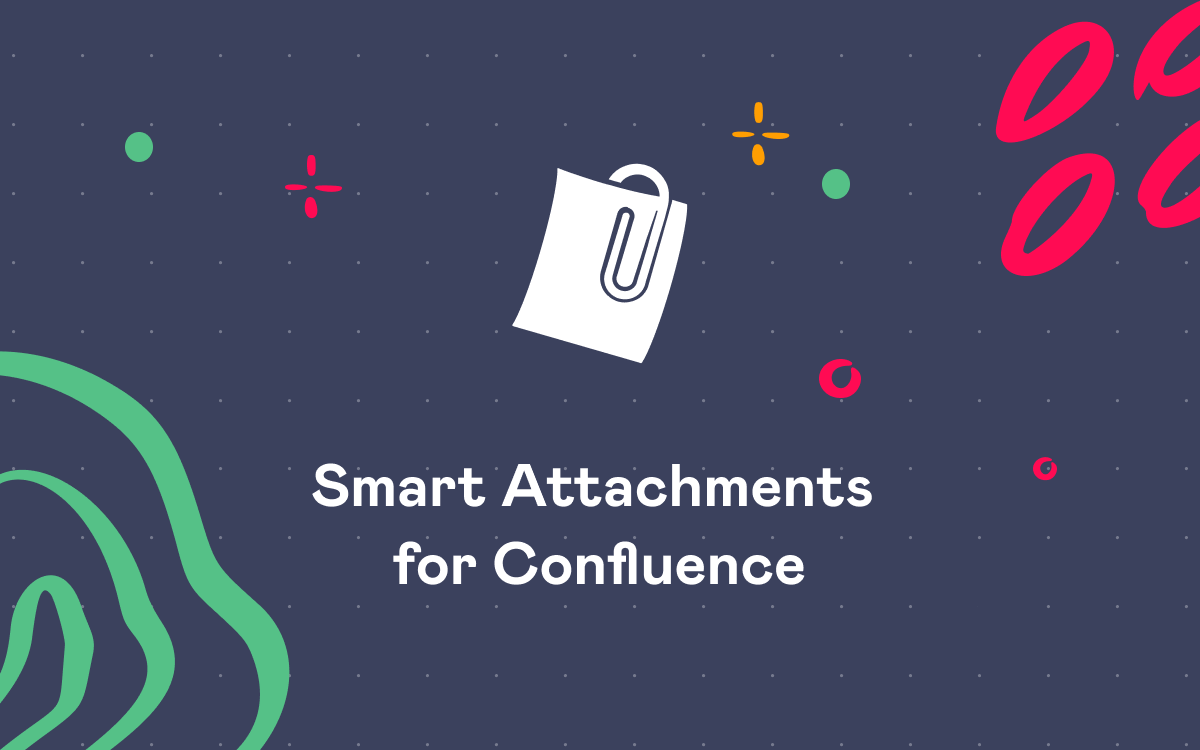 Smart Attachments for Confluence Released!