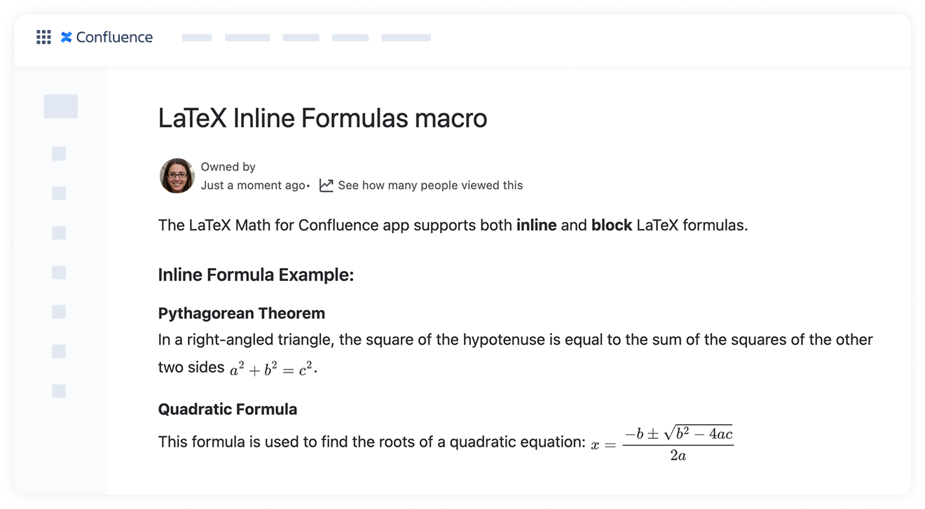 The LaTeX Math for Confluence plugin supports both inline and block formulas formatting