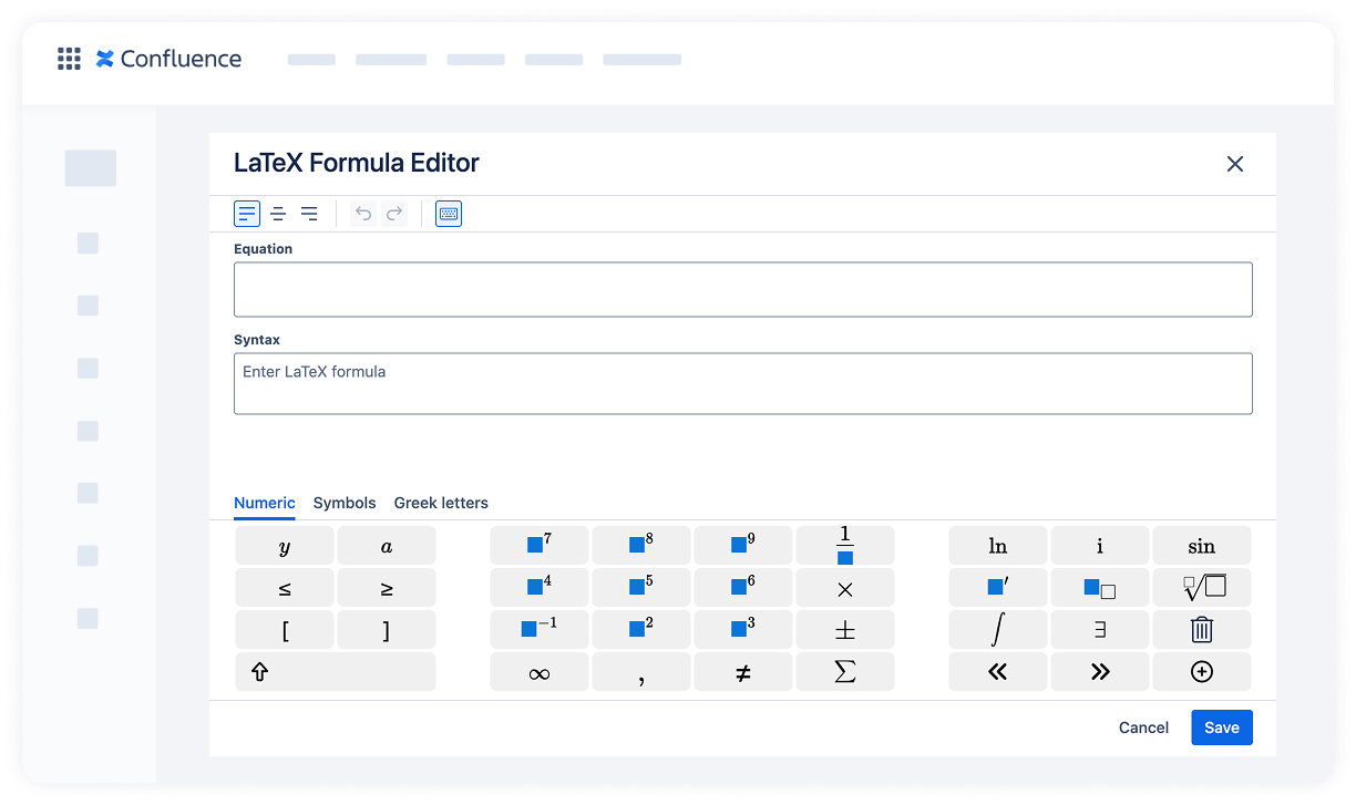 The app LaTeX Math for Confluence has a built-in keyboard that helps you quickly find the symbols you need, even if you don’t know the exact commands.