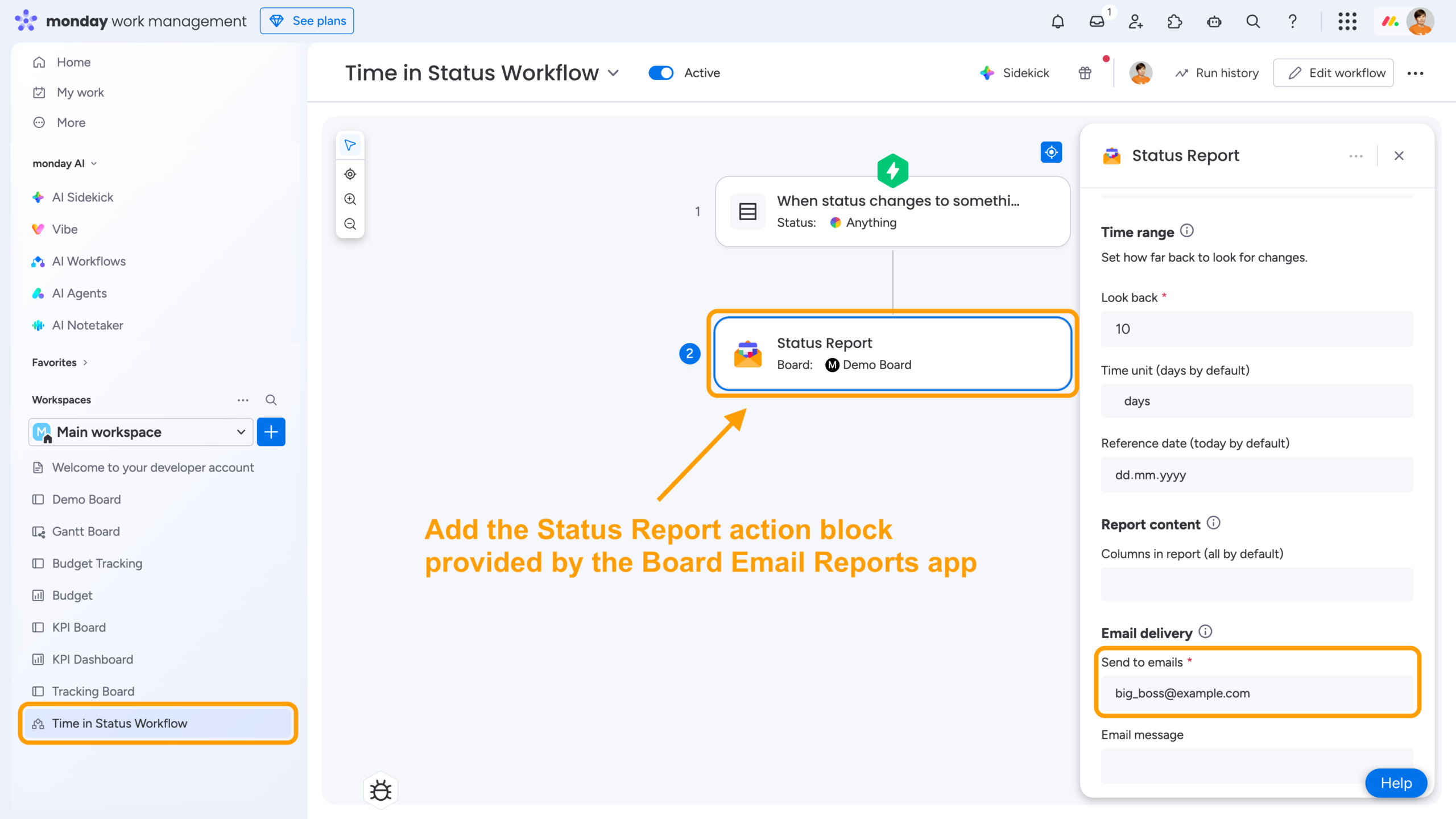 Two-Minute How-to: Tracking Time in Status in monday.com 2 Add Status Report (Time in Status / Status Changes) action block via monday.com Workflow