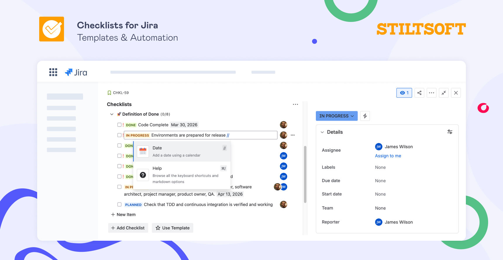 How to Add Due Dates to Jira Checklist Items 4 Because the Checklists for Jira editor seamlesly integrates with the Atlassian editor, you can use due dates on Jira checklist items exactly the same way you would add them in Jira comments or descriptions with the // command.